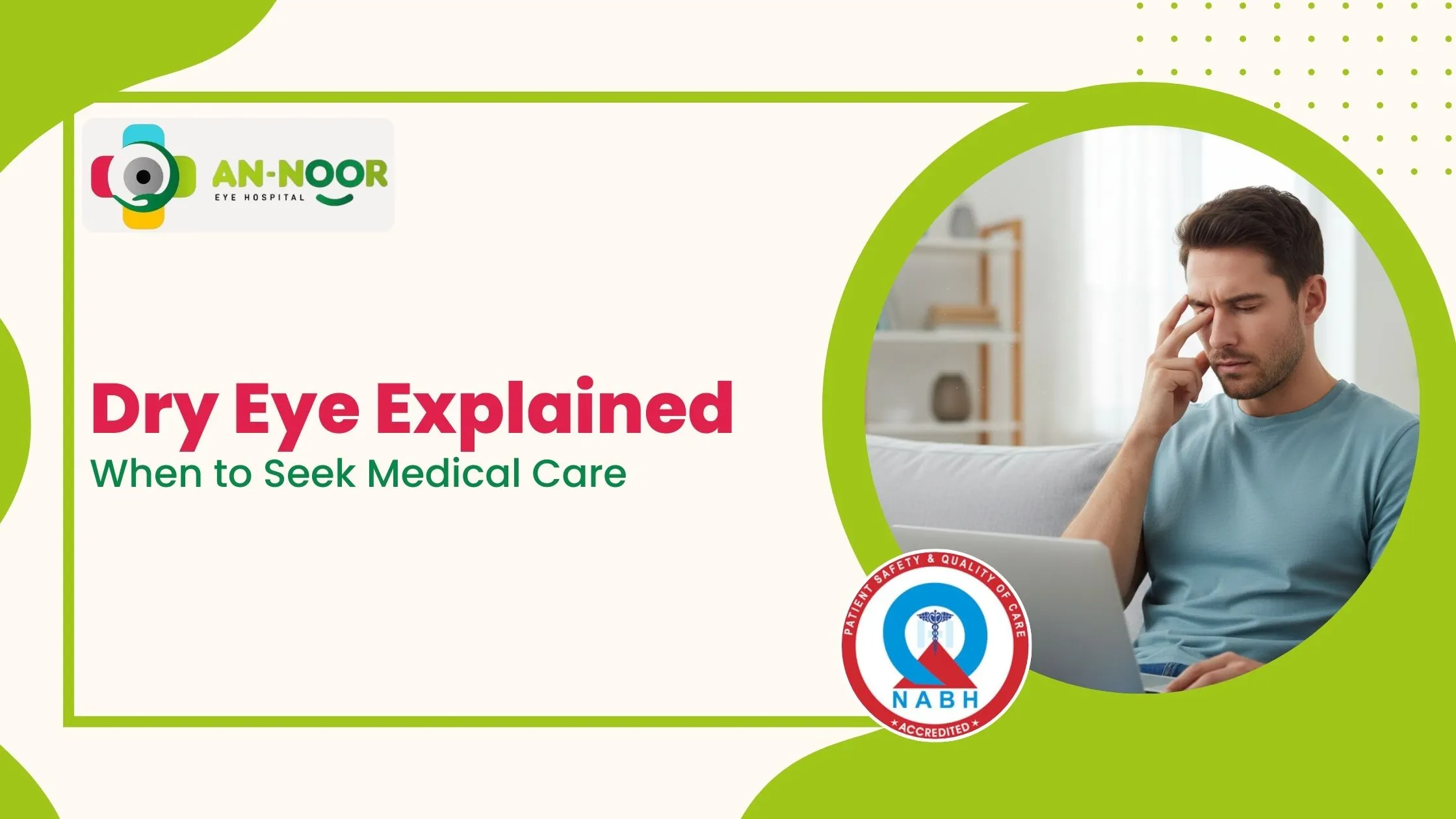 Dry Eye in the Modern Era: Causes, Symptoms, and When to Seek Care