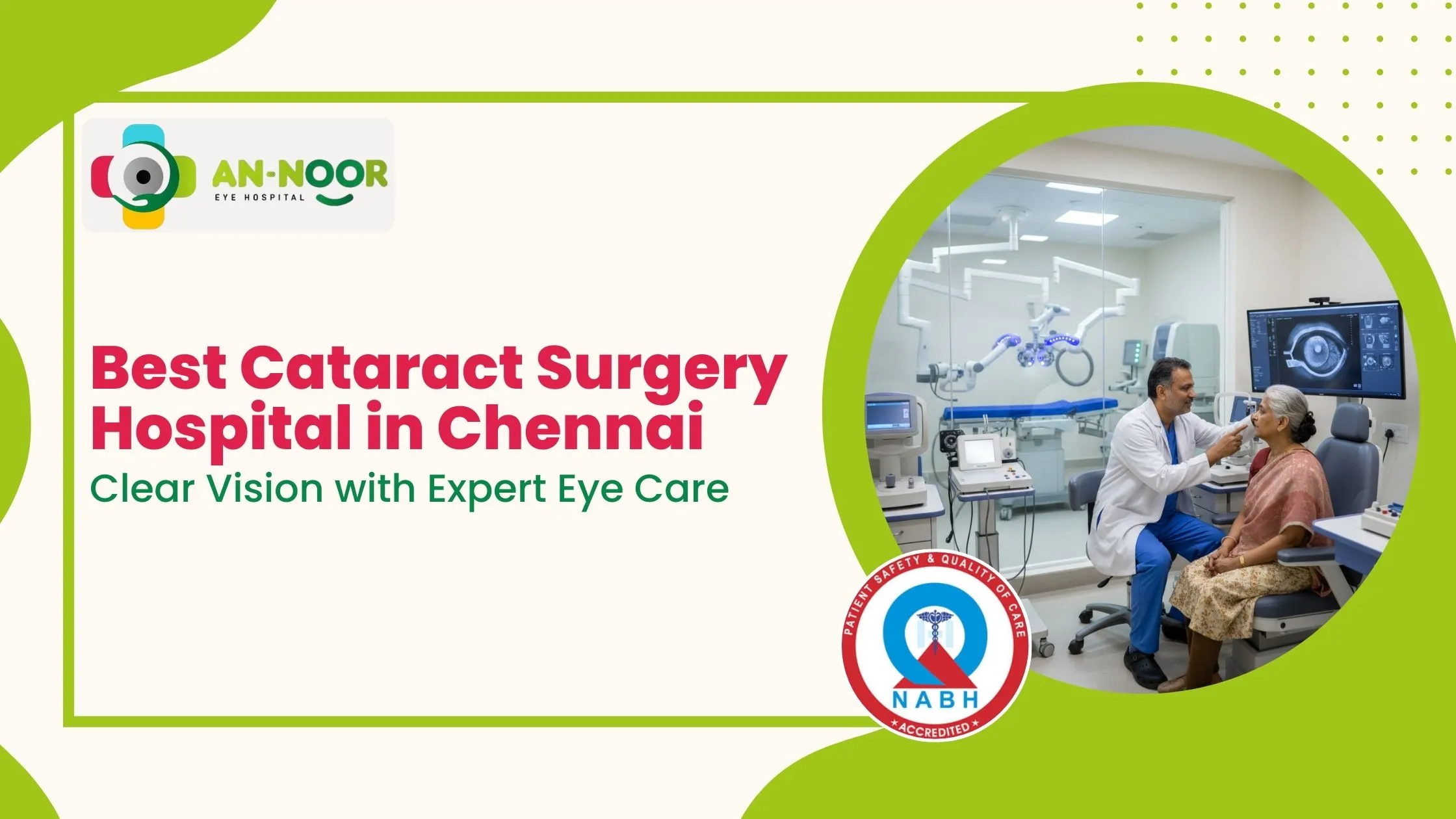 Best Eye Hospital in Chennai for Cataract Surgery: Trusted Doctors, Advanced Technology, Proven Results